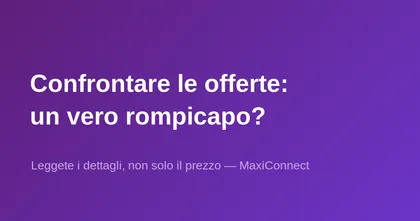 Confrontare le offerte degli operatori: un vero rompicapo?