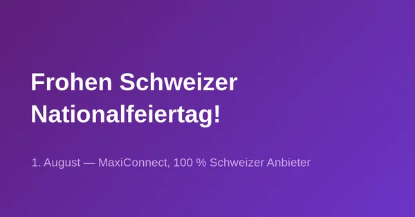 Frohen Schweizer Nationalfeiertag!