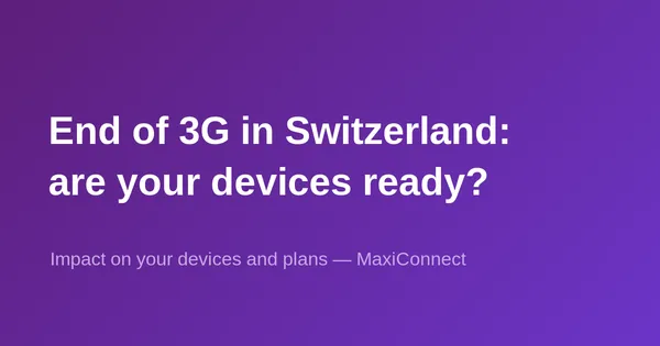 3G shutdown in Switzerland: affected devices and next steps