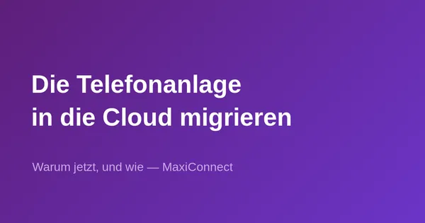 Warum jetzt die PBX in die Cloud migrieren?