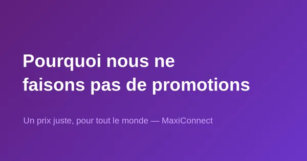 On nous demande souvent pourquoi on ne fait pas de promotions… voici la vraie réponse