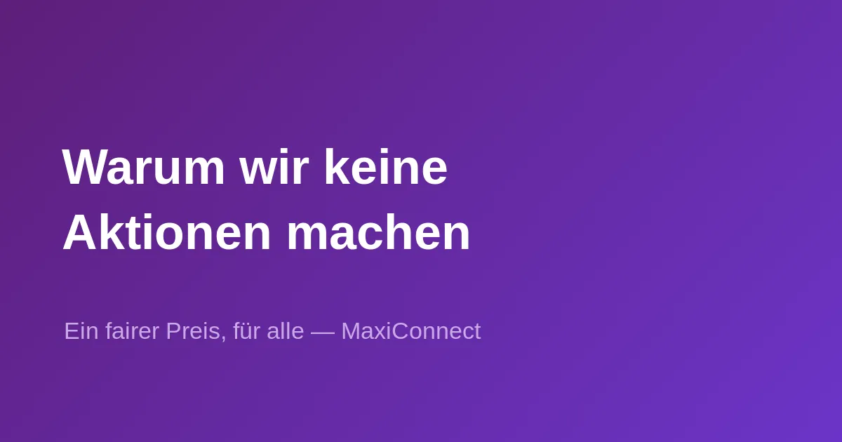 Man fragt uns oft, warum wir keine Aktionen machen… hier ist die ehrliche Antwort