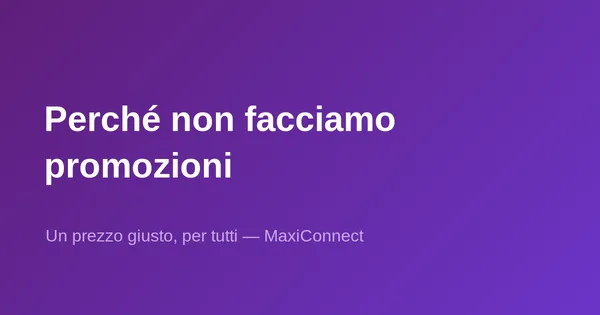 Ci chiedono spesso perché non facciamo promozioni… ecco la vera risposta