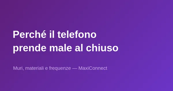 Perché un telefono prende male in certi edifici?