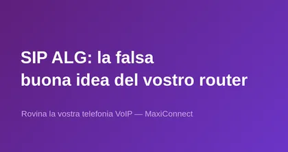 SIP ALG: la falsa buona idea che distrugge la vostra telefonia VoIP