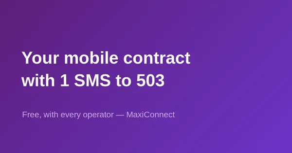 Check your mobile contract in 1 text — for free
