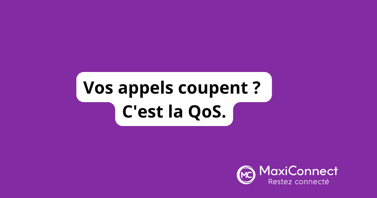 QoS VoIP : pourquoi vos appels coupent… même avec une bonne connexion