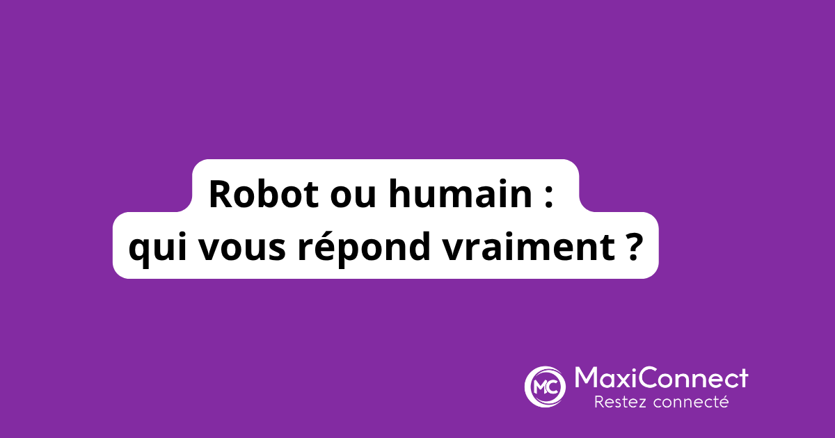 Service client automatisé : pratique… jusqu'au moment où ça ne l'est plus