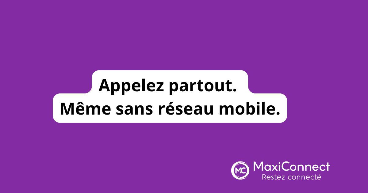WiFi Calling chez MaxiConnect : une nouvelle liberté pour vos appels